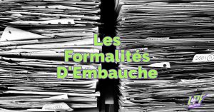 formalités d'embauche