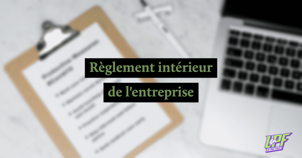 règlement intérieur seulement à partir de 50 salariés