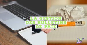 la gestion des bulletins de paie