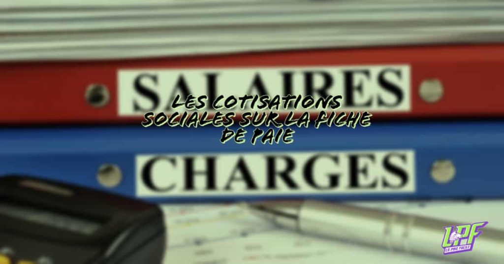 cotisations sociales sur la fiche de paie