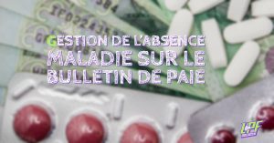 Gestion De L’absence Maladie Sur Le Bulletin De Paie