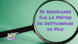 se renseigner sur le métier de gestionnaire de paie