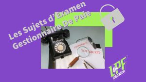 Sujets D'Examen Gestionnaire De Paie