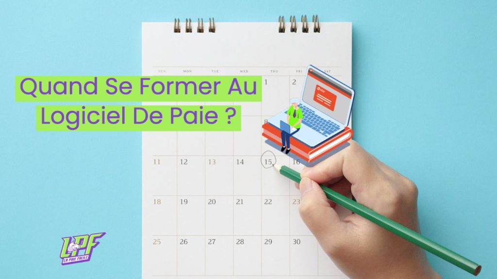 Quand Se Former Au Logiciel De Paie-1