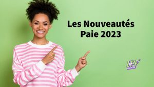 Les Nouveautés Paie 2023