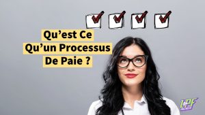 Qu’est Ce Qu’un Processus De Paie