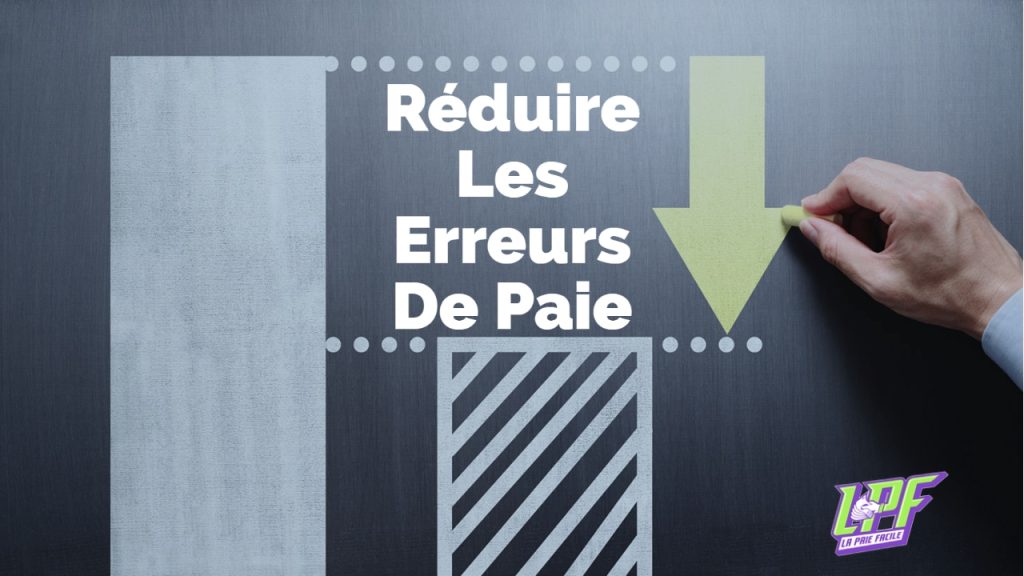 Réduire Les Erreurs De Paie