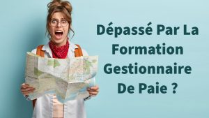 dépassé par la formation gestionnaire de paie
