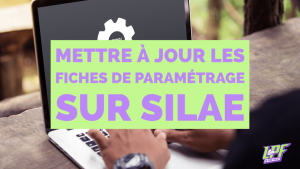 mettre a jour les fiches de parametrage sur silae