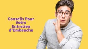conseils entretien d'embauche